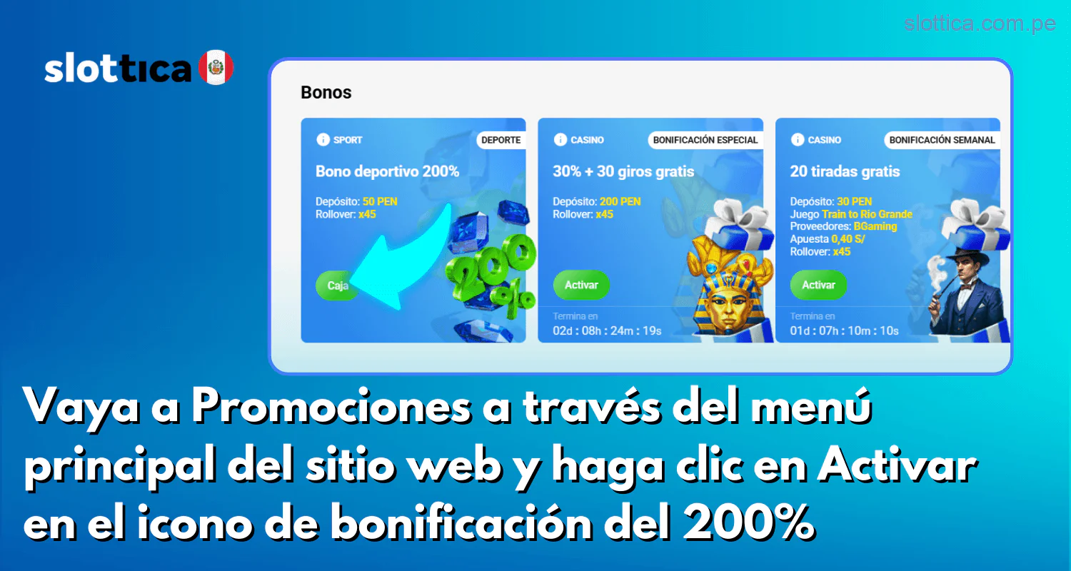 Diríjase a la sección de Promociones en el menú principal y haga clic en Activar bajo el bono del 200%