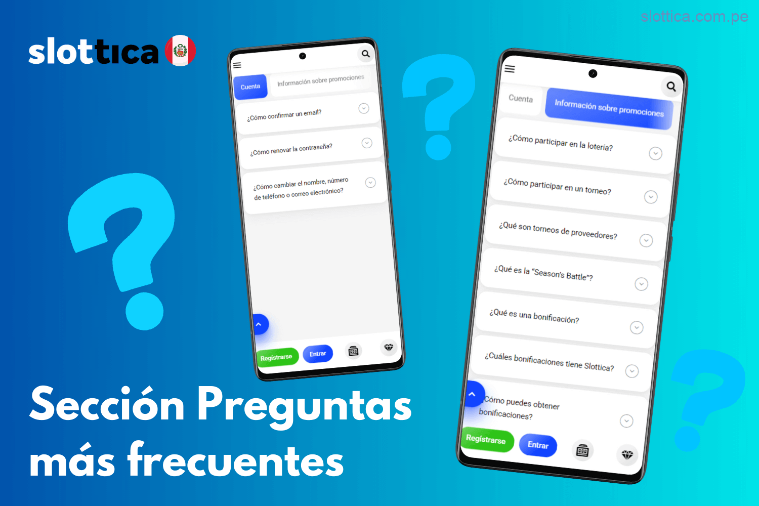 Consulta la sección de Preguntas Frecuentes en el sitio oficial de Slottica Perú