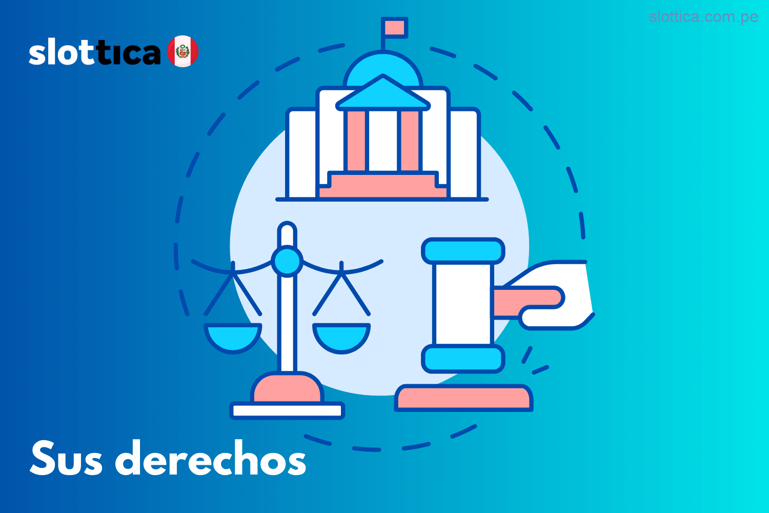 Derechos de los usuarios en Slottica Casino Perú